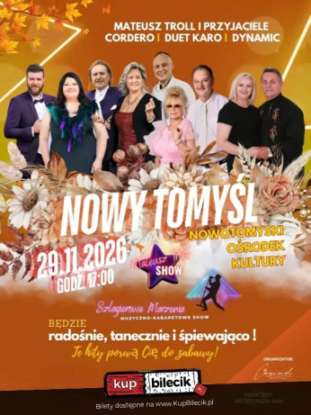 Nowy Tomyśl Wydarzenie Koncert Szlagierowe Marzenia- Muzyczno-kabaretowe Show
