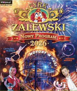 Nowy Tomyśl Wydarzenie Inne wydarzenie Cyrk Zalewski - Widowisko 2026