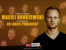 Nowy Tomyśl Wydarzenie Stand-up Maciej Brudzewski w nowym programie "Co ludzie powiedzą"