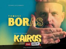 Szamotuły Wydarzenie Stand-up hypeart.group zaprasza: Tomasz Boras w programie "Kairos"